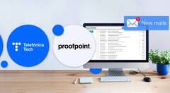 Telefónica Tech y Proofpoint ofrecen un servicio de protección del e-mail 